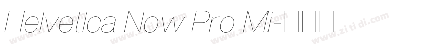 Helvetica Now Pro Mi字体转换